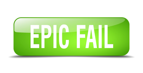 epic fail green square 3d realistic isolated web button