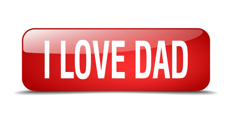 i love dad red square 3d realistic isolated web button