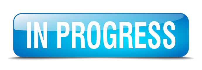 in progress blue square 3d realistic isolated web button