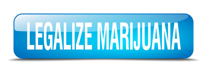 legalize marijuana blue square 3d realistic isolated web button