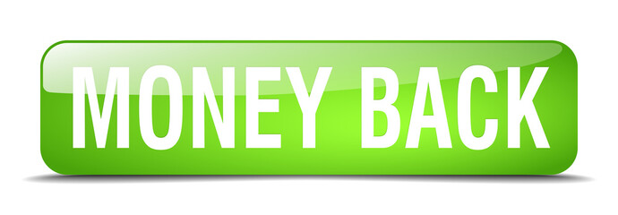 money back green square 3d realistic isolated web button