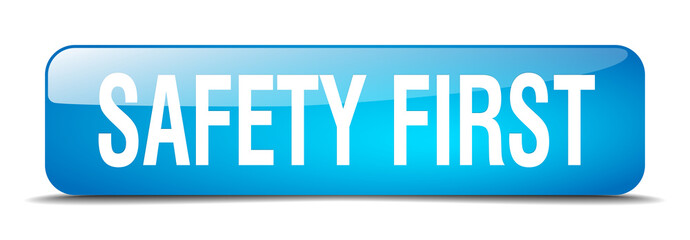 safety first blue square 3d realistic isolated web button
