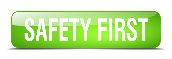 safety first green square 3d realistic isolated web button