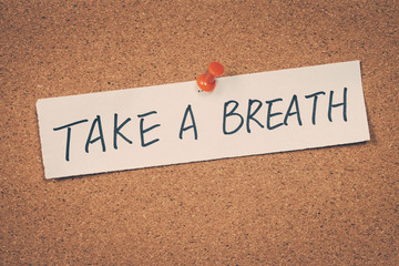 Take a breath