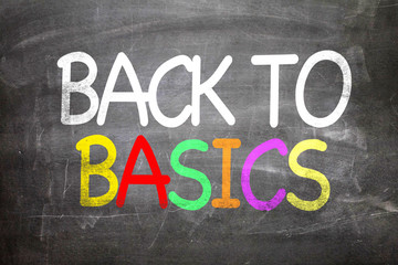 Back to Basics written on a chalkboard