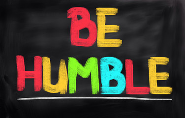 Be Humble Concept
