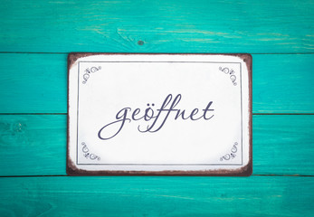geöffnet