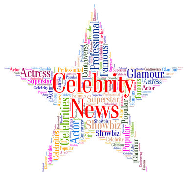 Celebrity News Represents Word Notorious And Newsletter