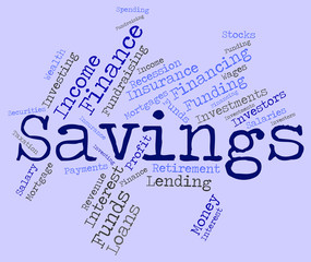 Savings Word Indicates Money Cash And Text