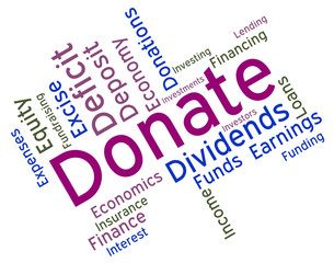 Donate Word Represents Give Donation And Support