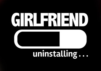 Progress Bar Uninstalling with the text: Girlfriend