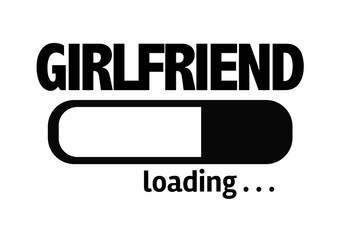 Progress Bar Loading with the text: Girlfriend