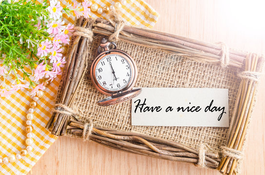 Have A Nice Day Card And Pocket Watch At 6 AM.