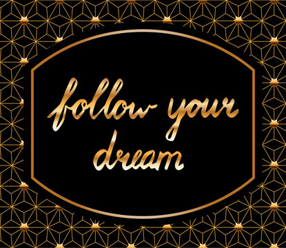 follow your dream