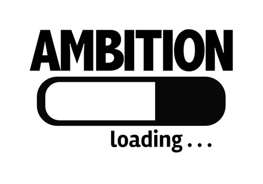 Progress Bar Loading with the text: Ambition