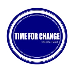 TIME FOR CHANGE white stamp text on blue