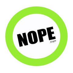 NOPE black stamp text on green
