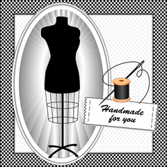 Fashion model mannequin, DIY sewing label "Handmade for you", needle and thread, black and white check frame, polka dot background