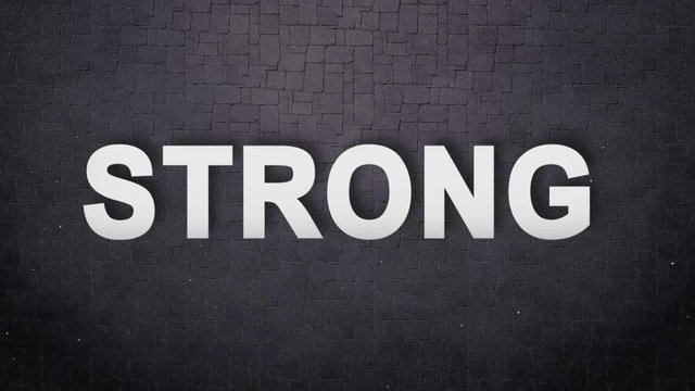 STRONG. Motivational Animation Word. Intro Trailers Titles