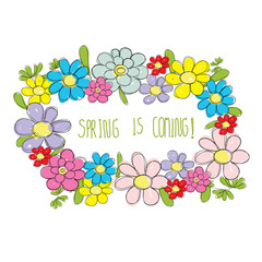 flowers frame spring multicolor with word spring is coming! vector