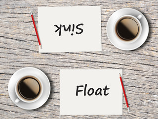 Business Concept : Comparison between float and sink