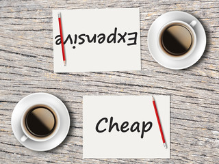 Business Concept : Comparison between cheap and expensive