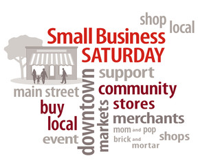 Small Business Saturday, shop local community stores, buy neighborhood businesses and markets 