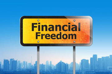 Obraz premium financial freedom on traffic sign