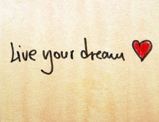 live your dream
