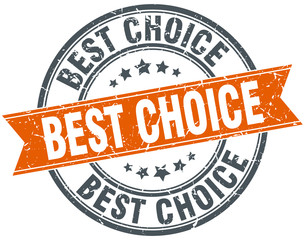 best choice round orange grungy vintage isolated stamp