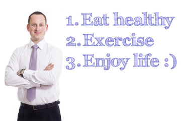 Eat healthy, exercise, Enjoy life