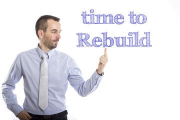 time to rebuild