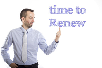 time to renew