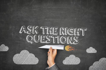 Ask the right questions concept