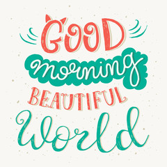 Naklejki  Cytat „Dzień dobry piękny świat”