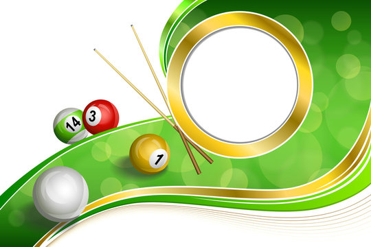 Background abstract green billiards pool cue red white yellow ball gold circle frame illustration vector