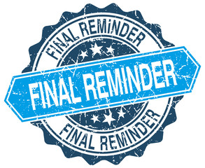 Fototapeta premium final reminder blue round grunge stamp on white