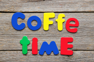 Coffe time word made of colorful magnets