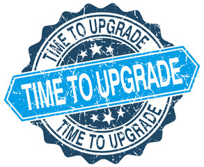 time to upgrade blue round grunge stamp on white
