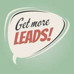 get more leads retro speech bubble