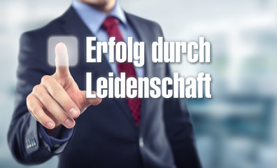 Erfolg durch  Leidenschaft