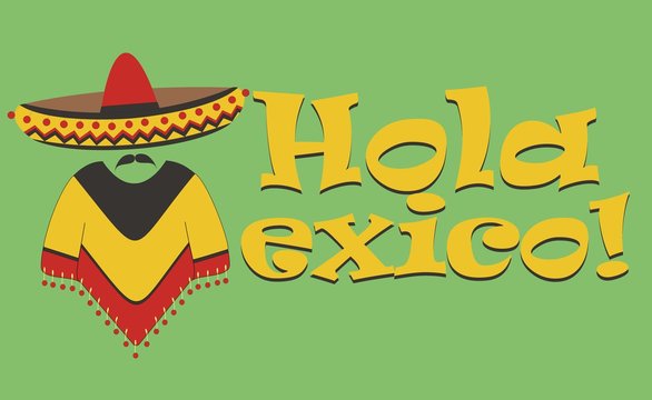 Vector inscription – Hello Mexico. The letter M in the form of a Mexican in sombrero and poncho