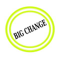 BIG CHANGE black stamp text on white