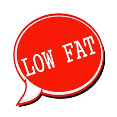 LOW FAT white stamp text on red Speech Bubble