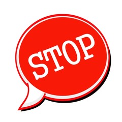 STOP white stamp text on red Speech Bubble