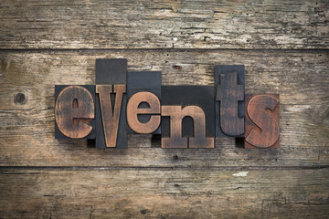 events, word written with vintage letterpress printing block