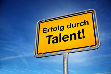 Erfolg durch Talent