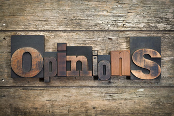 opinions, word written with vintage letterpress printing block