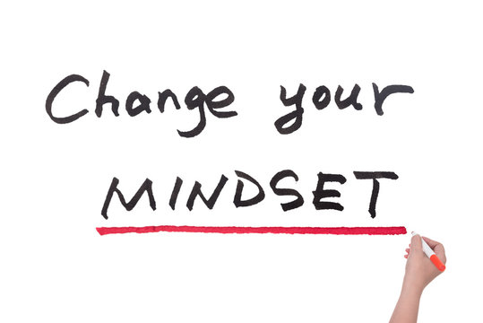 Change your mindset