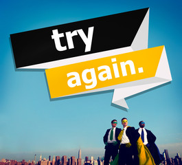 Try Again Restart Retry Persistence Endure Concept